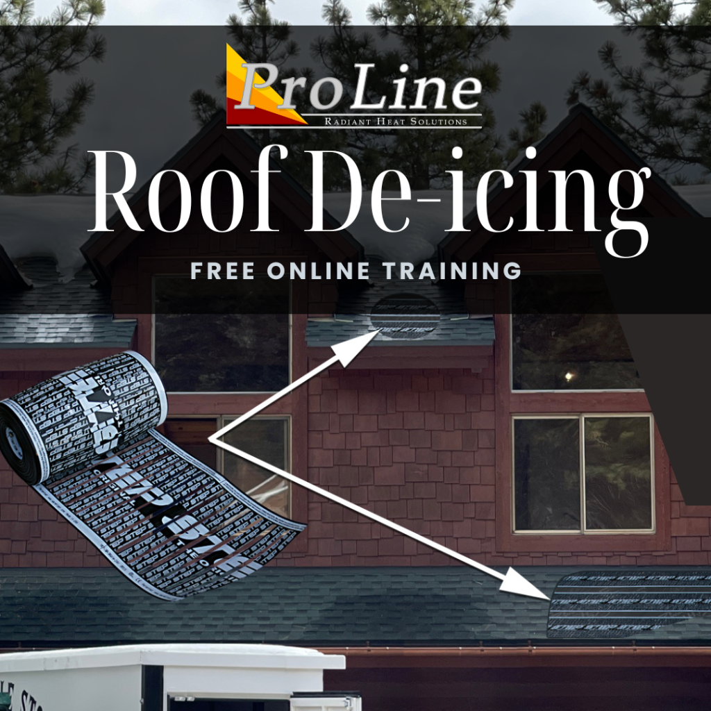Image of a residential roof with radiant heating cable shown beneath shingles in a roof de-icing configuration. Large overlay text reads “Roof De-icing – Free Online Training” with the ProLine Radiant Heat Solutions logo at the top. Arrows highlight the placement of de-icing membrane on roof edges and valleys.